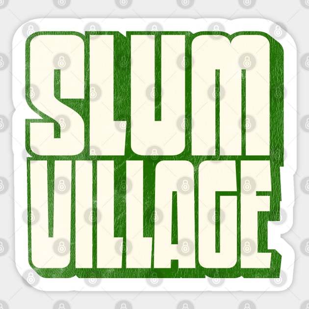 Slum Village / Retro Typography Design Sticker by DankFutura